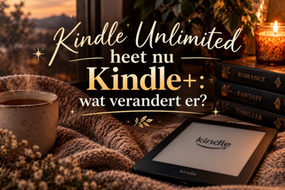 Kindle Unlimited heet nu Kindle+: wat verandert er?